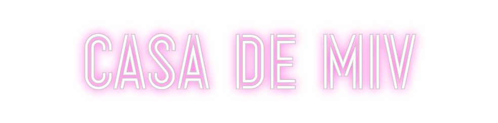 Custom Neon: Casa de miv