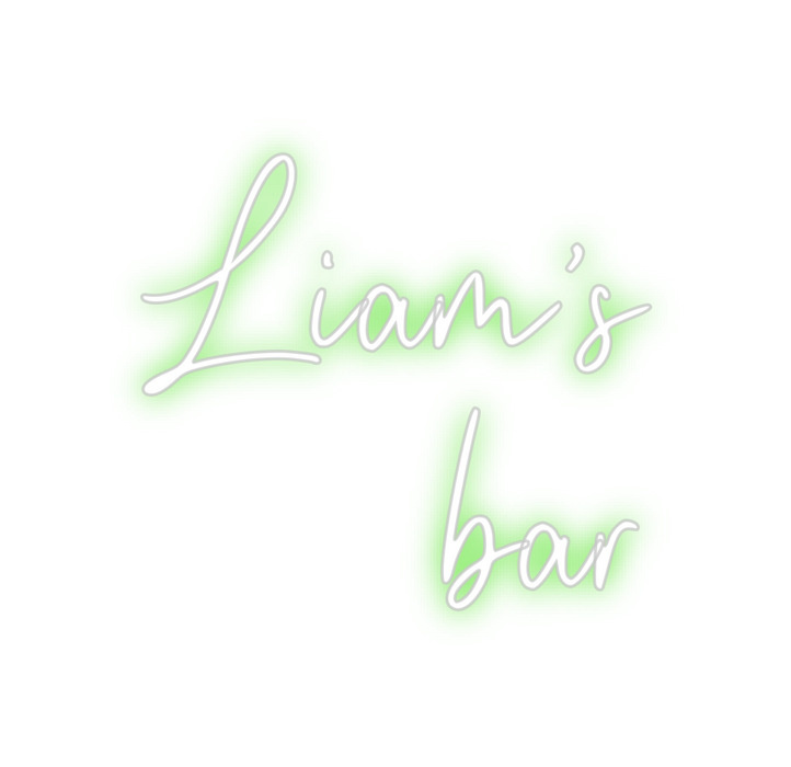 Custom Neon: Liam’s
bar
