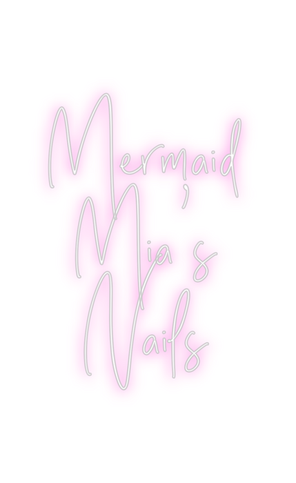 Custom Neon: Mermaid 
Mia’...