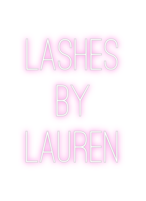 Custom Neon: Lashes 
By
La...