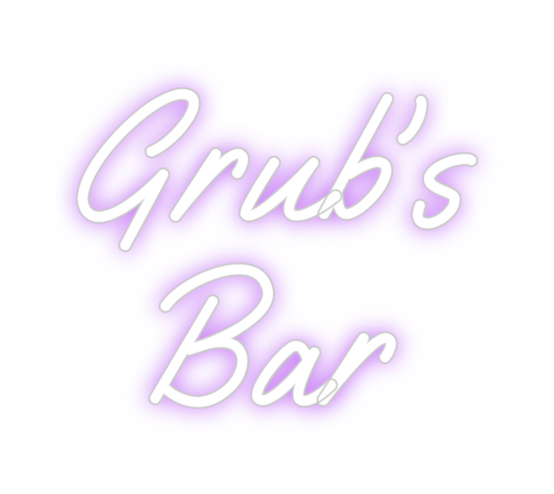 Custom Neon: Grub’s
Bar