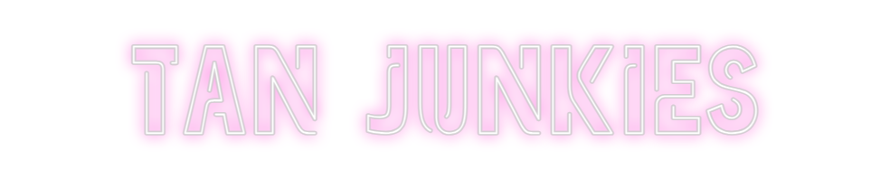 Custom Neon: Tan Junkies