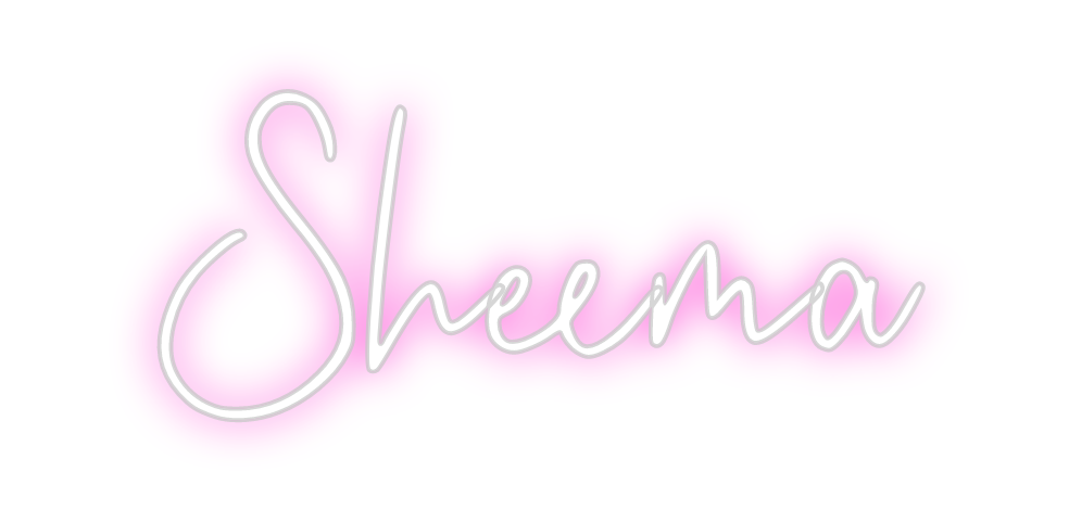 Custom Neon: Sheema