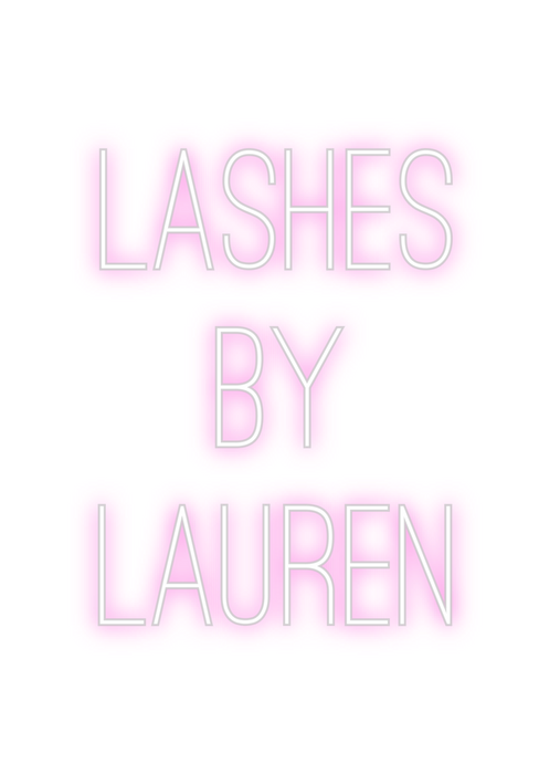 Custom Neon: Lashes
By 
La...