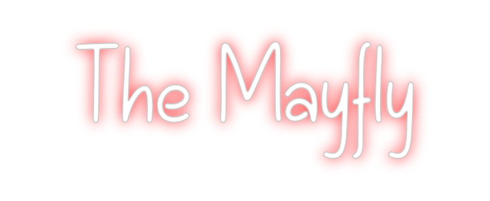 Custom Neon: The Mayfly