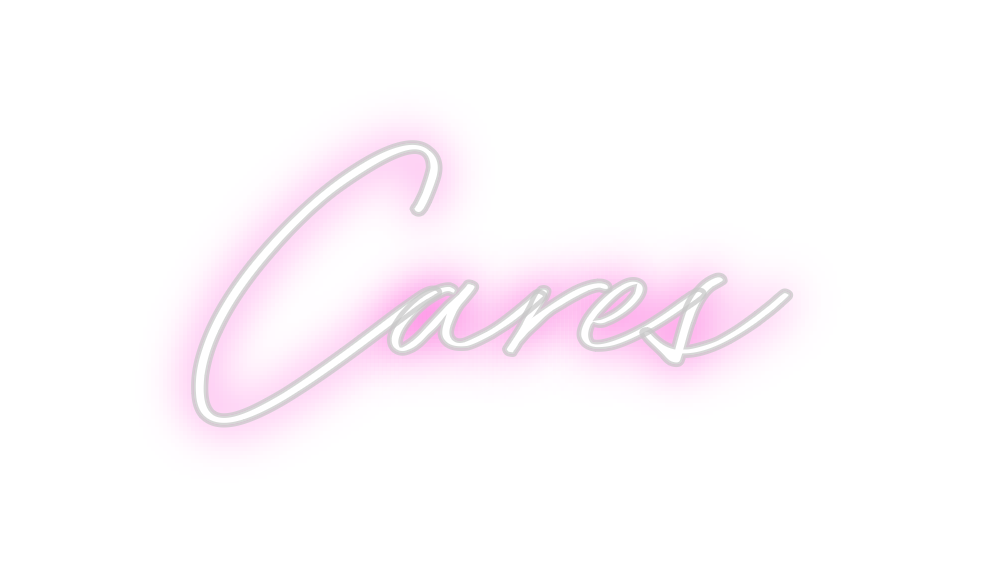 Custom Neon: Cares