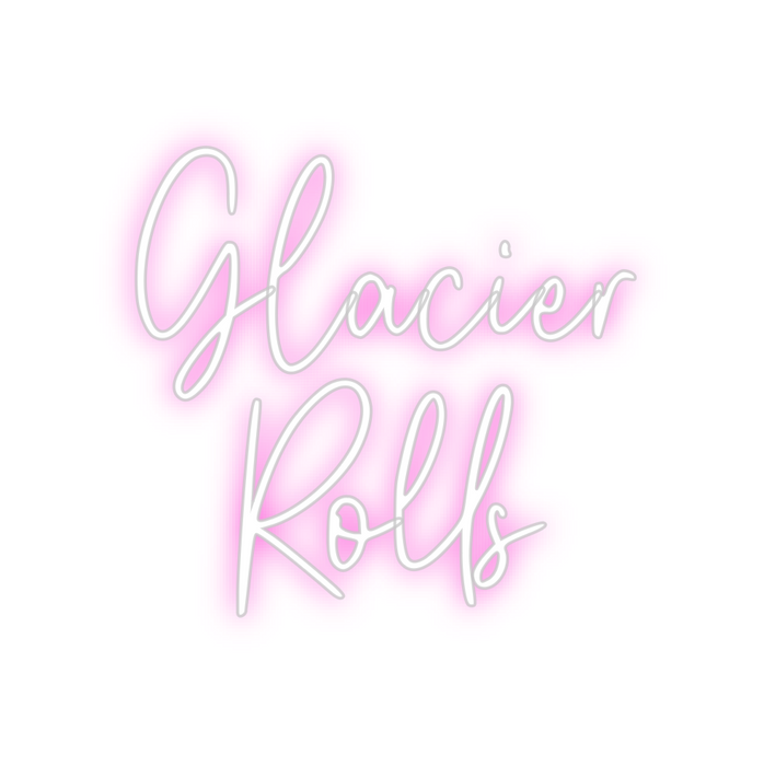 Custom Neon: Glacier
Rolls
