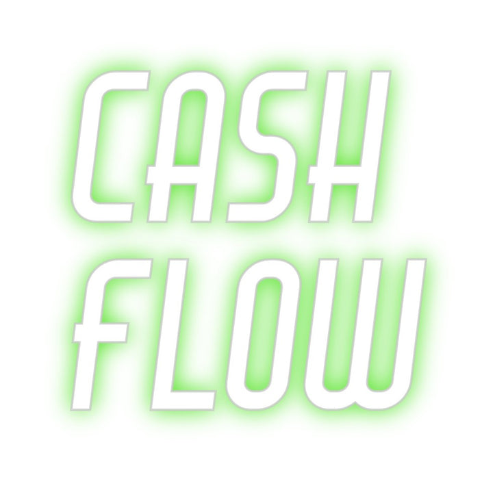 Custom Neon: CASH 
FLOW