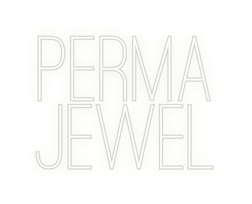Custom Neon: PERMA 
JEWEL