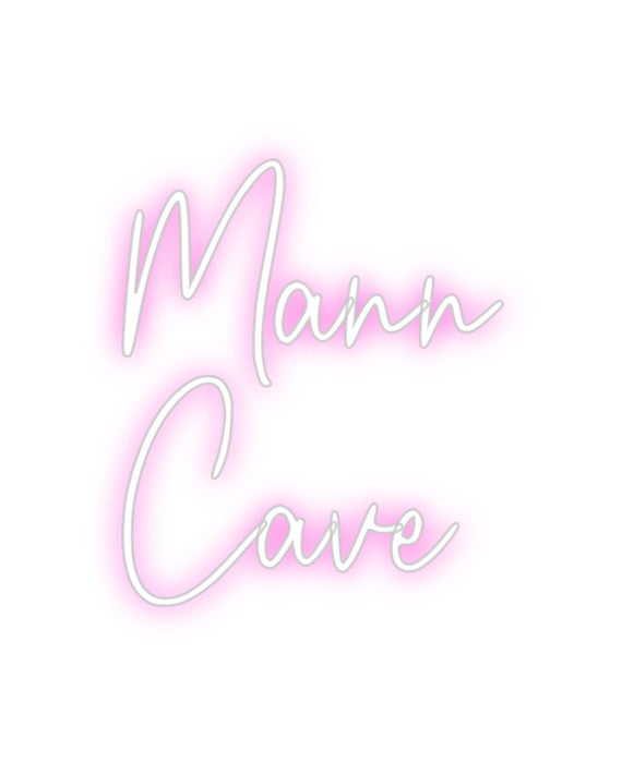 Custom Neon: Mann
Cave