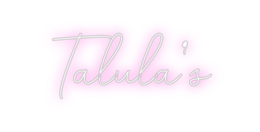 Custom Neon: Talula’s