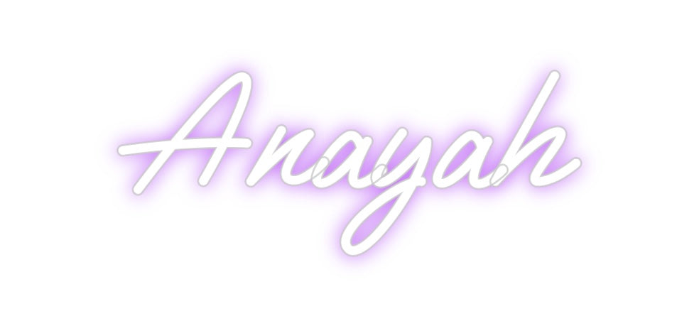Custom Neon: Anayah