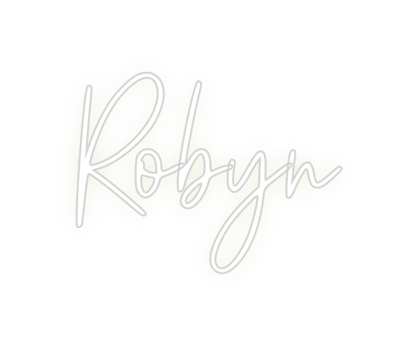 Custom Neon: Robyn