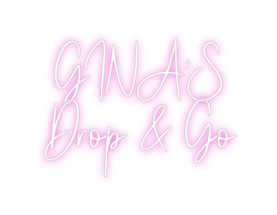 Custom Neon: GINA'S
Drop ...