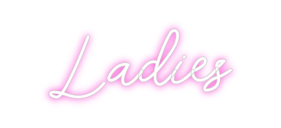 Custom Neon: Ladies