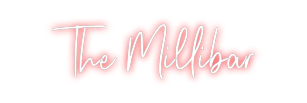 Custom Neon: The Millibar