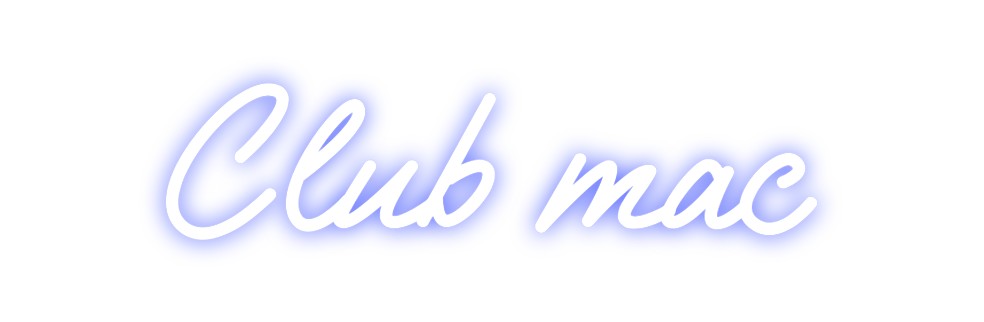 Custom Neon: Club mac