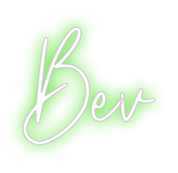 Custom Neon: Bev