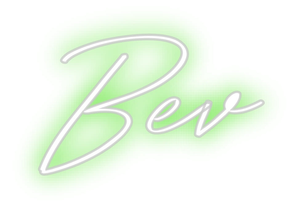 Custom Neon: Bev