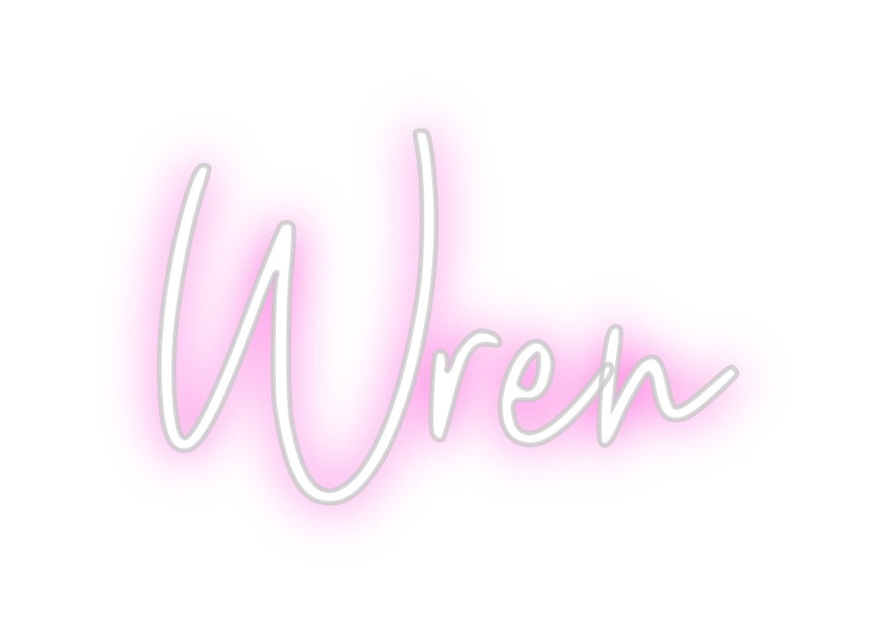 Custom Neon: Wren