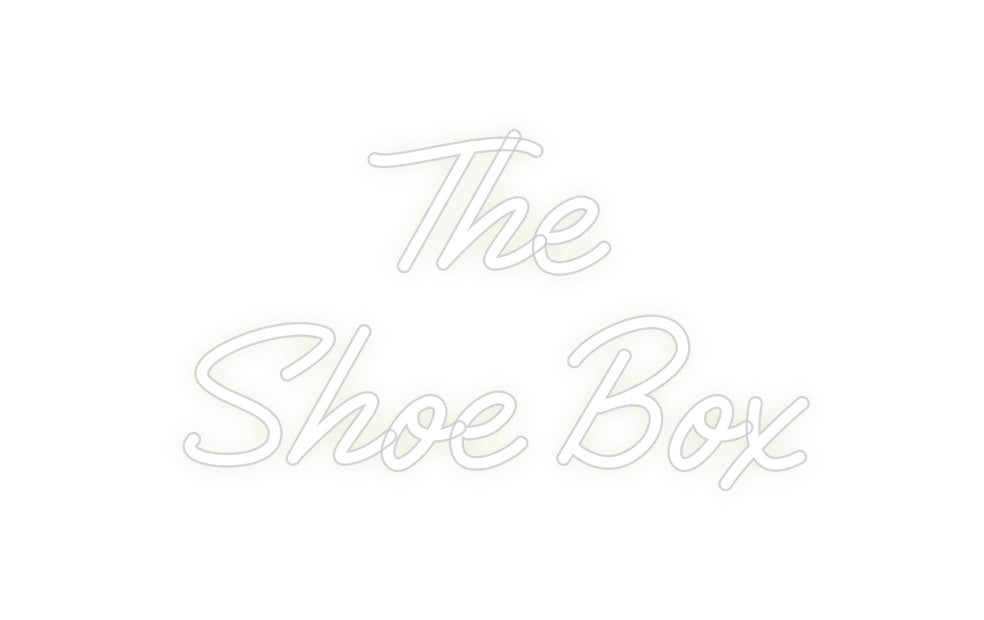 Custom Neon: The 
Shoe Box