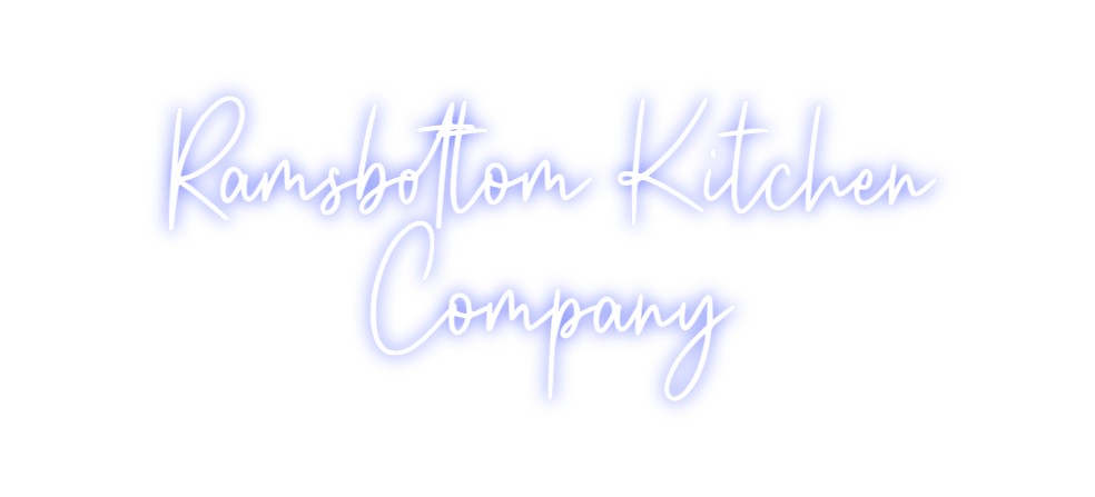 Custom Neon: Ramsbottom Ki...