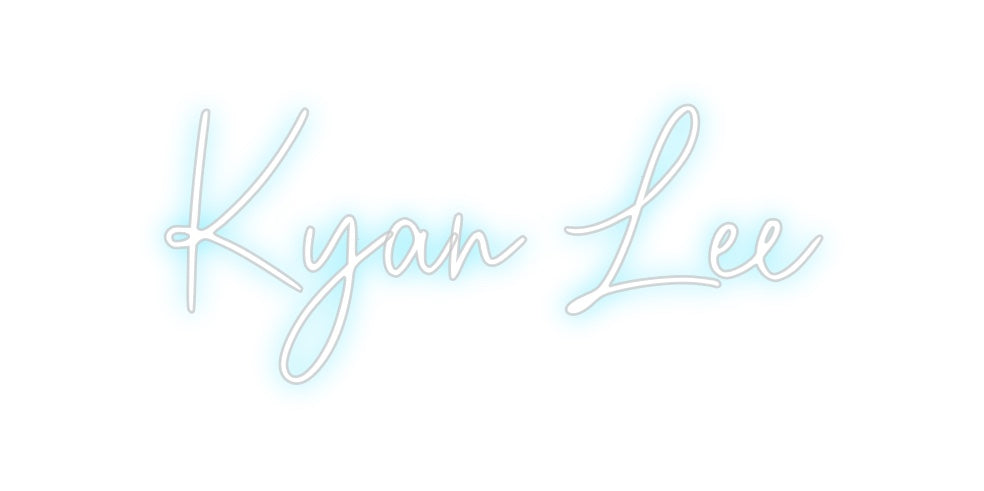 Custom Neon: Kyan Lee