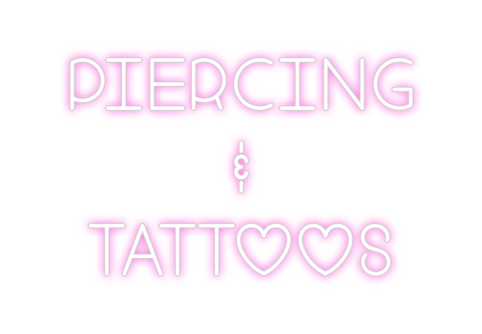 Custom Neon: Piercing 
& ...