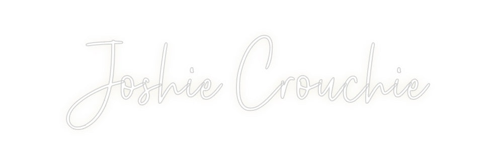Custom Neon: Joshie Crouchie