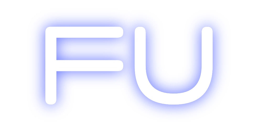 Custom Neon: FU