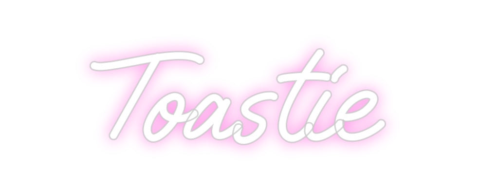 Custom Neon: Toastie