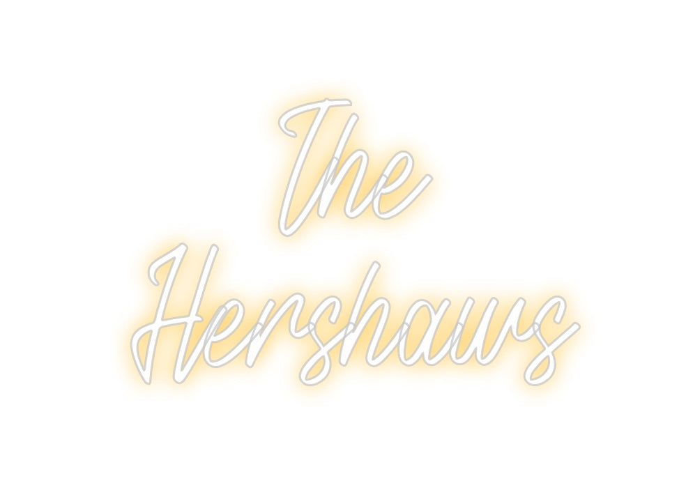 Custom Neon: The 
Hershaws