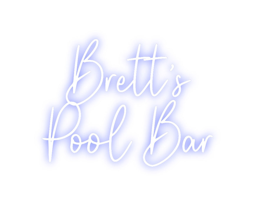 Custom Neon: Brett’s
Pool...