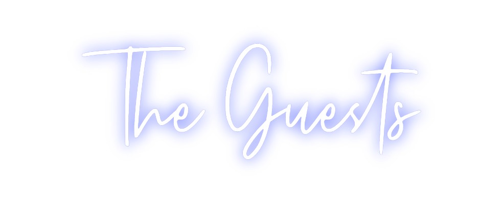 Custom Neon: The Guests