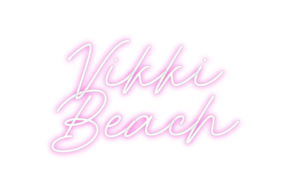 Custom Neon: Vikki
Beach