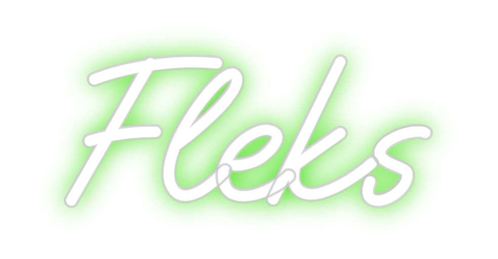 Custom Neon: Fleks