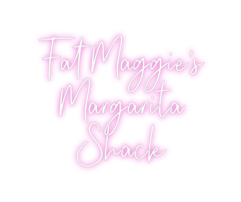 Custom Neon: Fat Maggie's
...