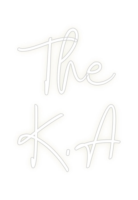 Custom Neon: The 
K.A