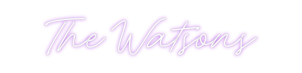 Custom Neon: The Watsons