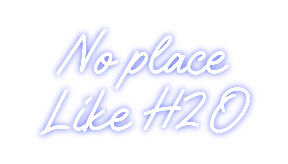 Custom Neon:  No place 
L...