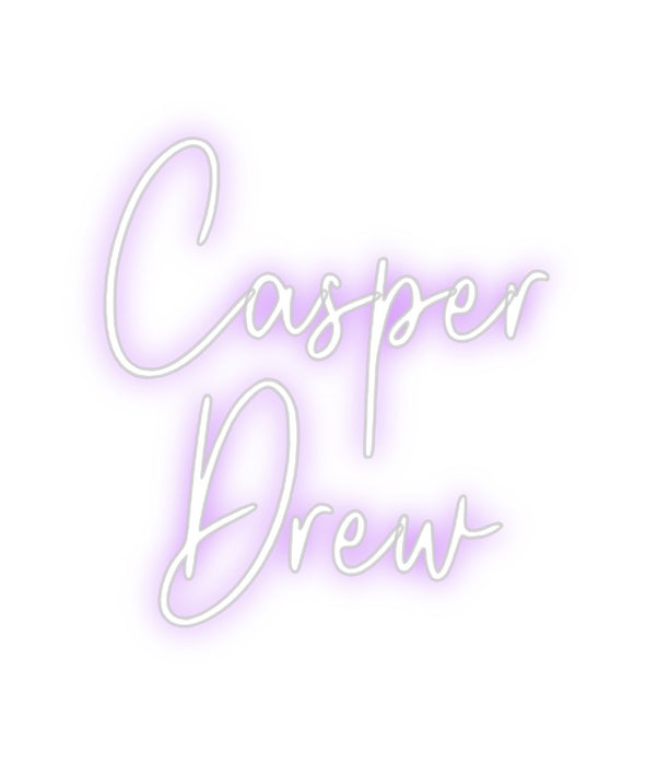 Custom Neon: Casper
Drew