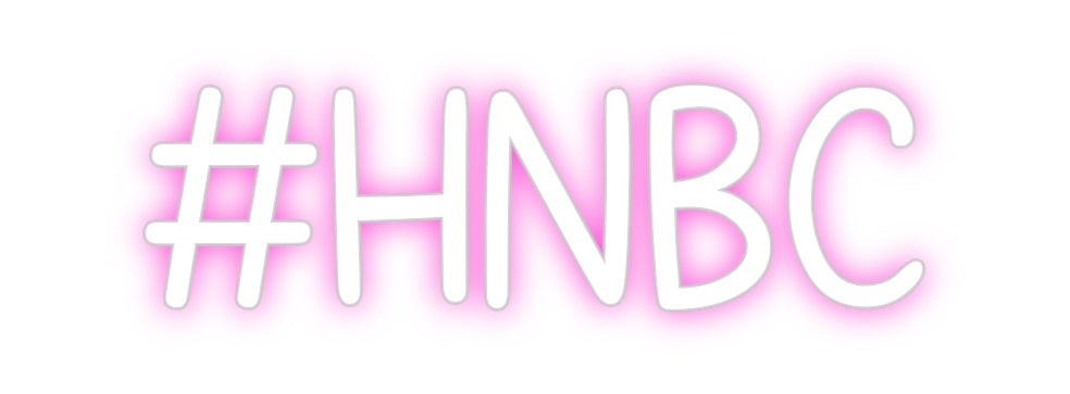 Custom Neon: #HNBC