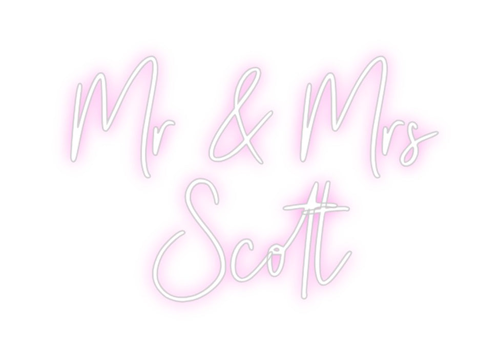 Custom Neon: Mr & Mrs
Scott