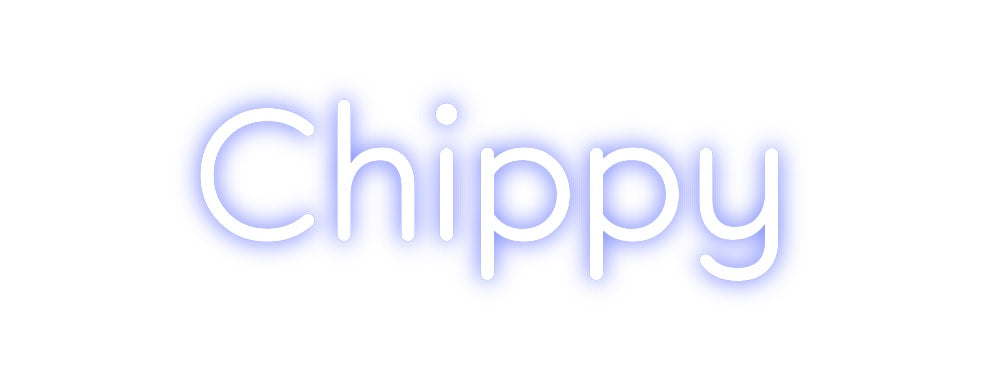 Custom Neon: Chippy