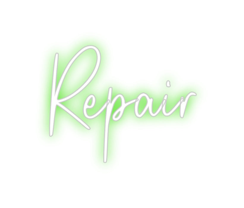 Custom Neon: Repair