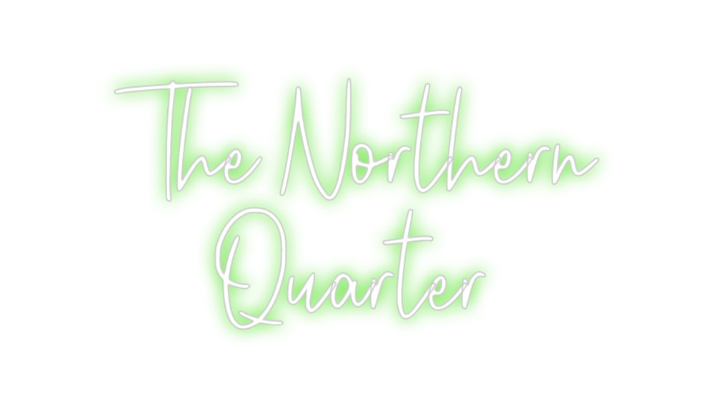 Custom Neon: The Northern
...