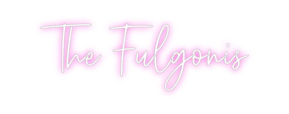 Custom Neon: The Fulgonis