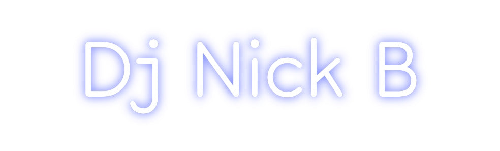Custom Neon: Dj Nick B