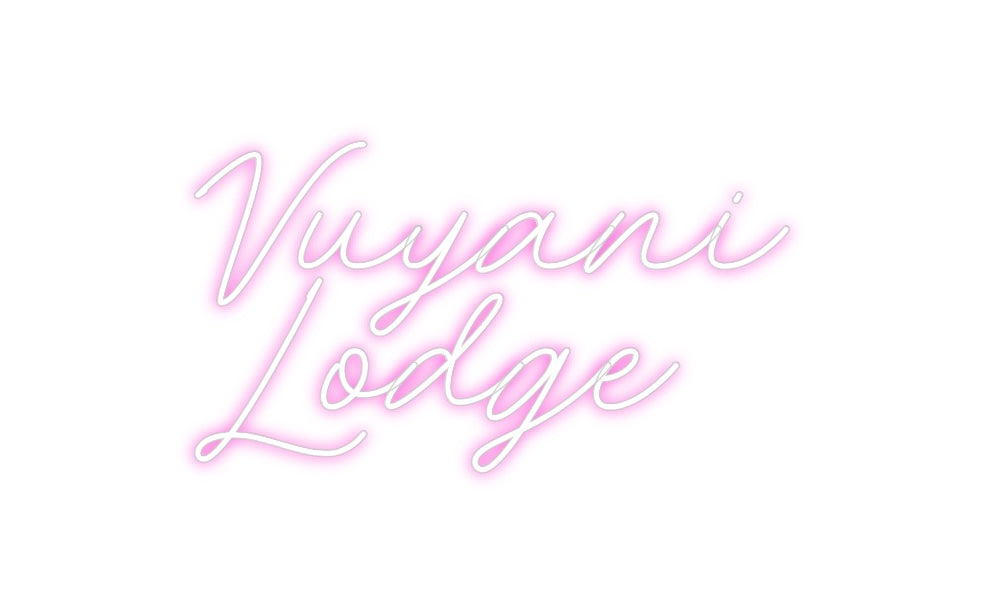 Custom Neon: Vuyani 
Lodge