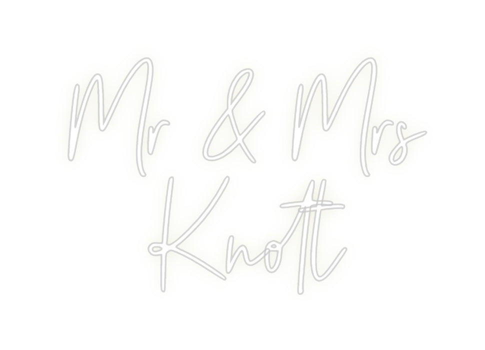 Custom Neon: Mr & Mrs 
Kn...